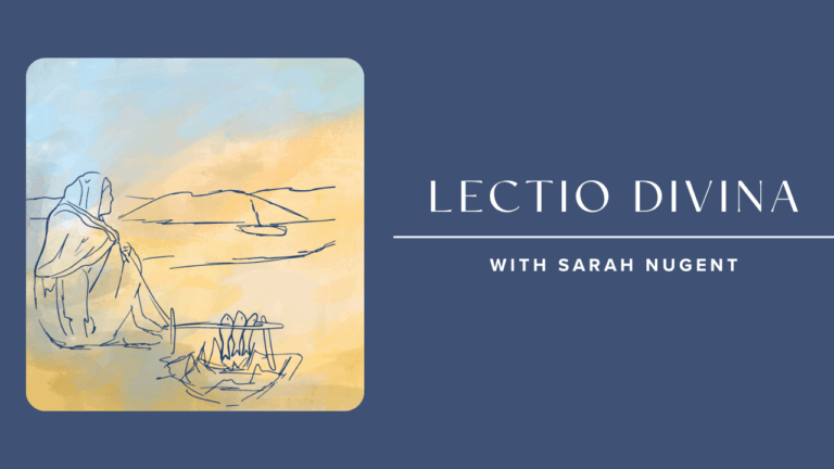 Jesus Feeds Disciples Breakfast Lectio Divina with Sarah Nugent