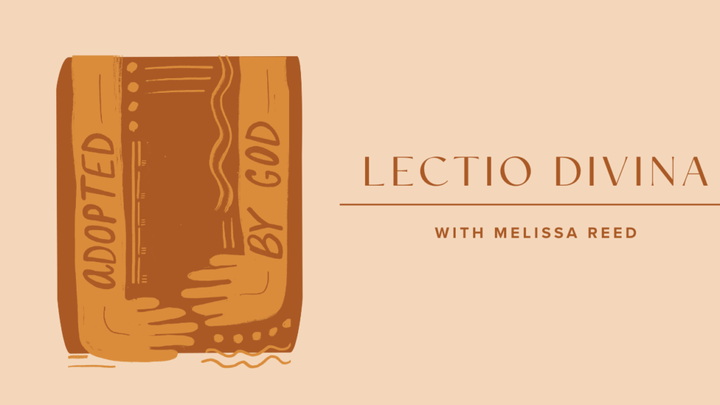 Adopted by God Lectio Divina