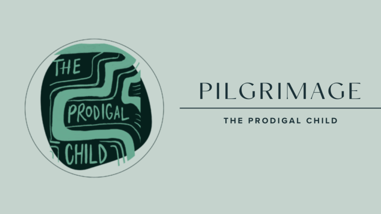 Circle with "Pilgrimage - The Prodigal Child"