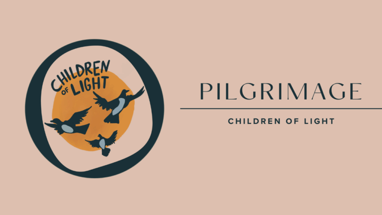 Children of Light Pilgrimage