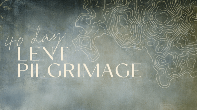 40 day Lent Pilgrimage