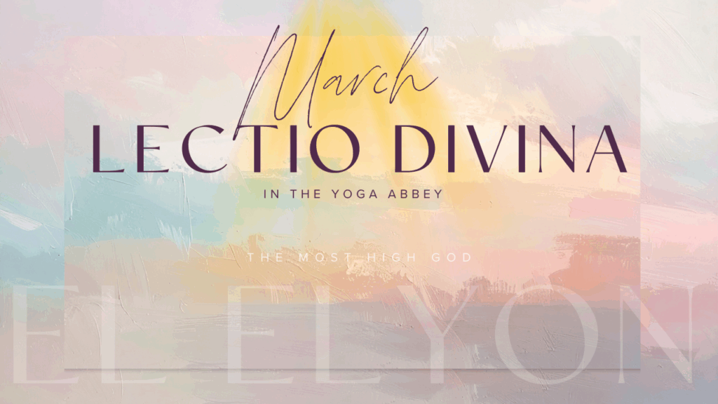March 2026 Lectio Divina El Elyon Pink, Orange and Sky Blue, and light purple Background