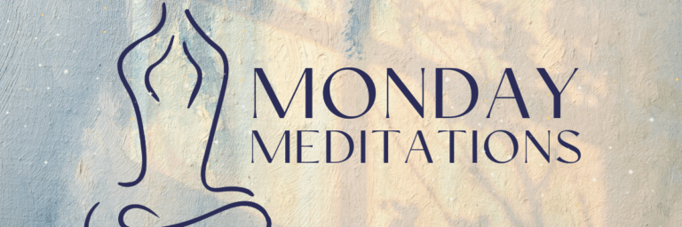 Monday Meditations with outline of body in easy seat arms above head